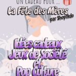 Idées cadeaux Pop culture et jeux de société pour la fête des mères
